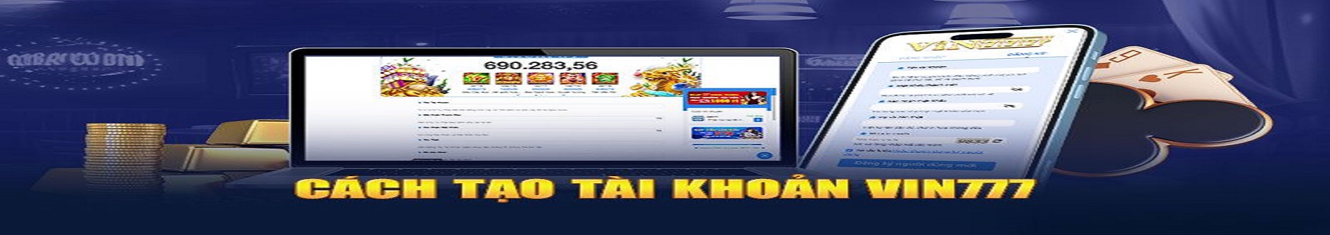 Hướng dẫn chung cho tân thủ tham gia game bài Vin777